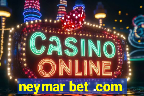 neymar bet .com